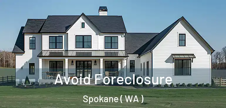 Avoid Foreclosure Spokane ( WA )