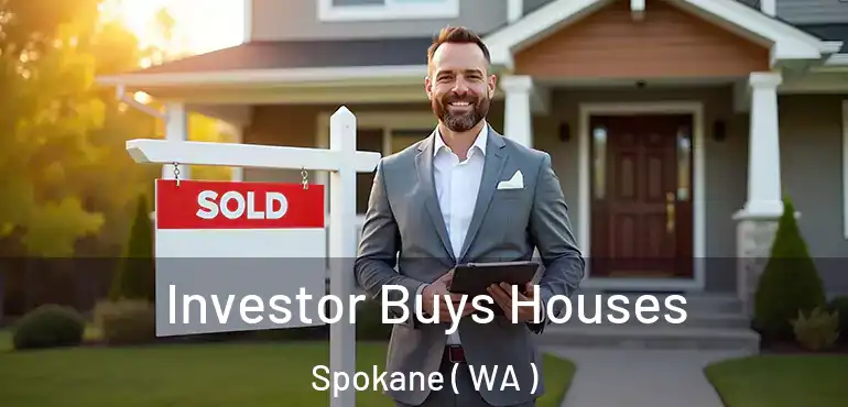 Investor Buys Houses Spokane ( WA )