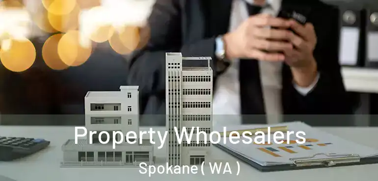  Property Wholesalers Spokane ( WA )