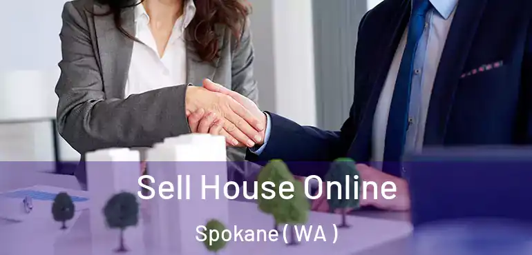 Sell House Online Spokane ( WA )
